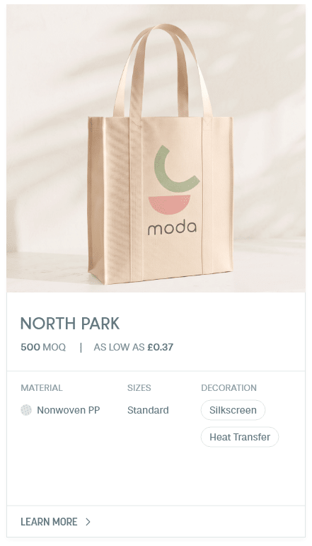 North Park. MOQ : 500. 15 Days LEad Time | As low as £0.37. Material: Nonwoven PP. Sizes: Standard. Decoration: Silkscreen, Heat Transfer.