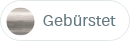 Gebürstet