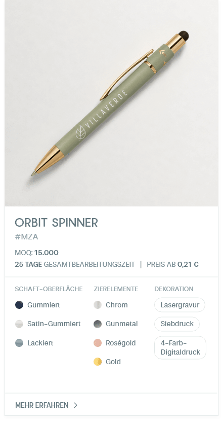 Orbit Spinner. #MZA. MOQ: 15.000. 25 Tage Gesamtbearbeitungszeit | Preis ab 0,21 €. Schaft-Oberfläche: Gummiert, Satin-Gummiert, Lackiert. Zierelemente: Chrom, Gunmetal, Roségold, Gold. Dekoration: Lasergravur, Siebdruck, 4-Farb- Digitaldruck.